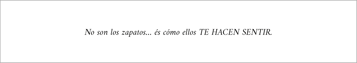 2. No son los zapatos, es cómo ellos te hacen sentir... DRID 